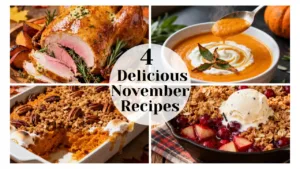 4 Delicious November Recipes
